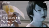 The Master's Sun Tagalog Dubbed Episode 16