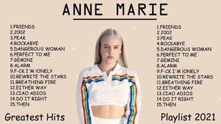 Anne Marie Greatest Hits Full Playlist (2021) HD 🎥