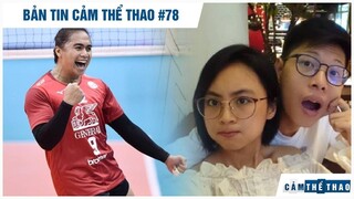 Bản tin Thể Thao #78 | "Ác mộng" của bóng chuyền nữ VN là nam, Bomman lên xe hoa năm 2021?