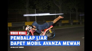 VIRAL, VIDEO PEMBALAP YANG LIAR ABIEZZZTTT