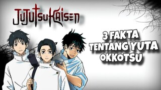 3 Fakta tentang yuta okkotsu