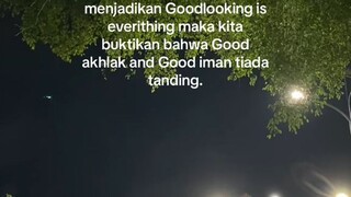 Good Akhlak and Iman tiada tanding🤧👍