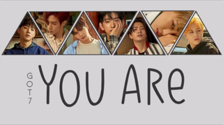 [PHIÊN ÂM VIETHANENG] - GOT7 - You Are - EASY LYRICS