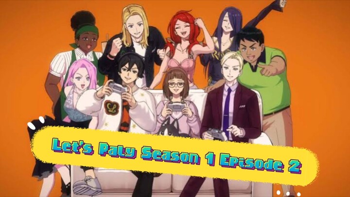 Let's Paly Season 1 Episode 2