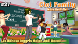 CICI FAMILY [ Les Bahasa Inggris Malah Jadi KACAU!! ] #27 | SAKURA SCHOOL SIMULATOR