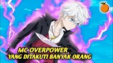 Anime Overpower Dengan MC Yang Di Takuti Banyak Orang