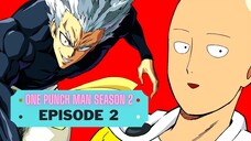 One Punch Man Season 2 Ep. 2