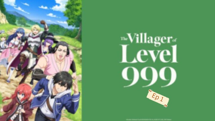 The villager of level 999 Ep 1 Eng sub hd