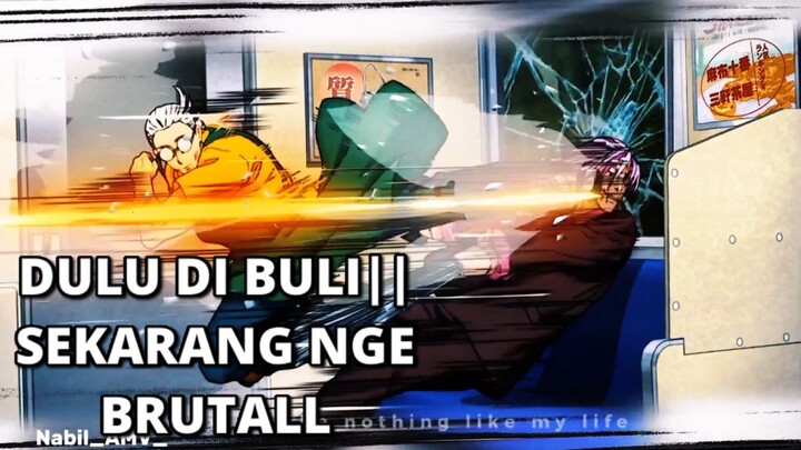 DULU DI BULI||SEKARANG NGE BRUTALL