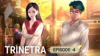 TRINETRA | EP 04: school love @adarshuc