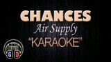 CHANCES   Song By. Air Supply   "KARAOKE"