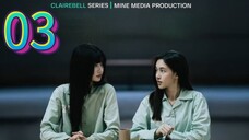 [EP.03] CLAIREBELL THE SERIES (2025) ENGSUB GL