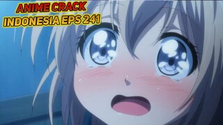 Dosa besar pemuda suka nyium Loli | Anime Crack Indonesia Episode 241