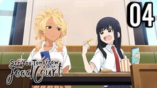 See You Tomorrow at the Food Court Episode 4