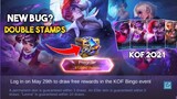 BUG DOUBLE STAMPS TICKETS! PREODER EVENT! KOF EVENT 2021 | Mobile Legends