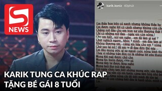 Karik tung ca khúc rap viết tặng bé gái 8 tuổi đáng thương