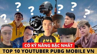 TOP 10 YOUTUBER PUBG MOBILE CÓ KỸ NĂNG SOLO SQUAD CAO NHẤT VIỆT NAM | SIIFAT