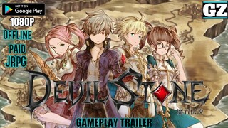 Devil Stone (JP) - Upcoming Mobile Offline Paid JRPG - Gameplay Trailer