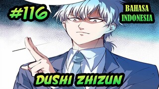 Dushi Zhizun ch 116 Bahasa Indonesia