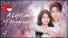 [Sub Indo] A Lifetime of Happiness – Eps. 04 (2025)
