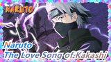 [Naruto]The Love Song of Kakashi