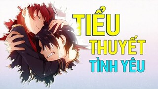 | AMV | Tiểu Thuyết Tình Yêu