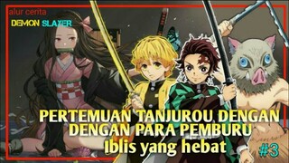 PERJALANAN TANJUROU DALAM MEMBASMI IBLIS || alur cerita kimetsu No yaiba part3