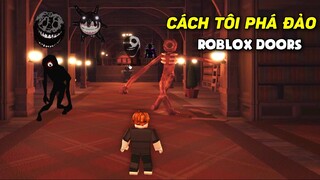 Đây Là Cách Tôi Phá Đảo 100 Cánh Cửa Và Solo Hết Đống Boss | Mẹo Chơi Roblox Doors