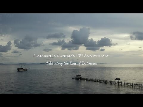 Plataran Indonesia 13th Anniversary "Celebrating The Best from Very Bests Of Indonesia"