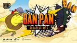 PUBG MOBILE | BAN PAN Greatest Hits