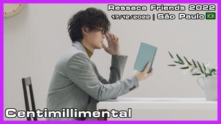 Centimillimental - Ressaca Friends 2022 - 17/12/2022