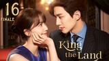 🇰🇷King the Land (2023) EP.16 FINALE [Eng Sub]