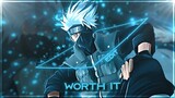 Kakashi Hatake - Worth it [AMV/Edit] !