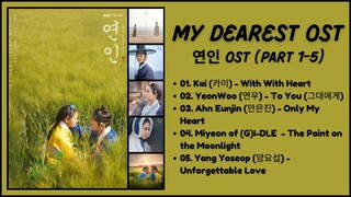 My Dearest OST (Part 1-5) | 연인 OST Playlist | My Dearest Soundtrack