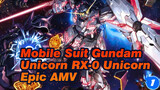 [Mobile Suit Gundam Unicorn] RX-0 Gundam! Out! | Epic AMV_1