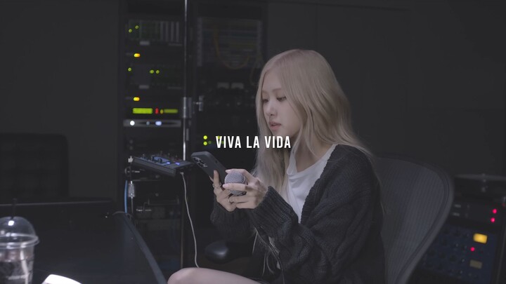 Let’s listen again to the original studio version: ROSÉ – Viva La Vida