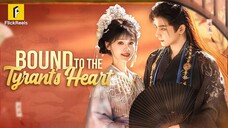 Takdir Cinta Dengan Kaisar - Bound To The Tyrant’s Heart - Please Come Into My Arms Full Sub Indo
