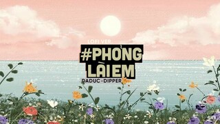 Phỏng Lài Em (Lofi Ver By Orinn) - Daduc ft Dipper