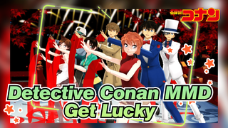 [Detective Conan MMD / Get Lucky] LOL, Detective Conan Wish You Good Luck~