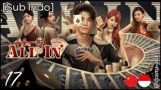 [Sub Indo] ALL IN – Eps. 17 (2025)