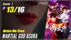 【Xiuluo Wu Shen】 Season 1 Ep. 13 - Martial God Asura | Donghua 1080P