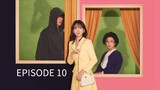 The Atypical Family Ep.10 (Eng Sub)