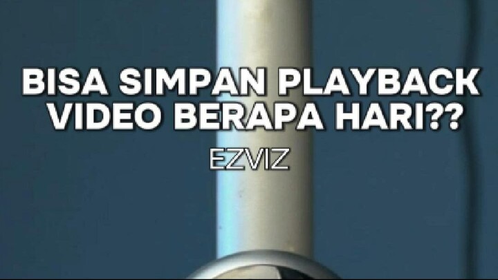BISA SIMPEN PLAYBACK VIDEO BERAPA HARI