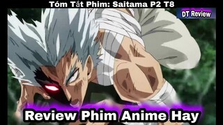 🇻🇳 Review Phim Anime Hay: Thánh Phồng Tôm P2 T8 || Một Đấm Ra Đi || Tóm Tắt Anime || Review Phim.