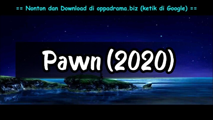 2020//p.a.w.n// K-movie subindo