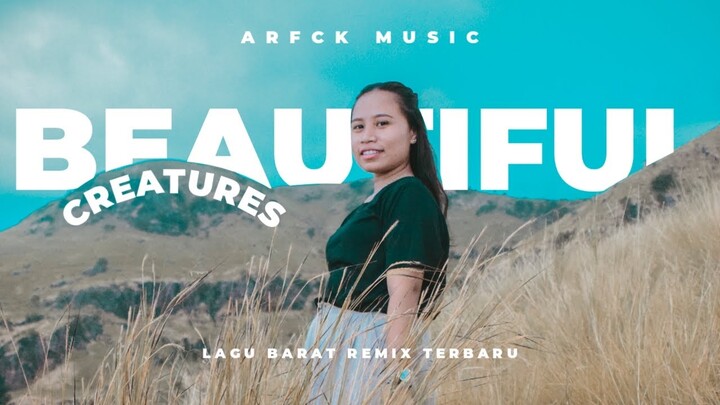 DJ SLOW ‼️ Beautiful Creatures [ Arfck Music 2022 ]