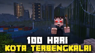 100 Hari Minecraft Kota Terbengkalai Zombie Apocalypse Hardcore