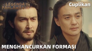 The Legend of Heroes | Cuplikan EP20 Apakah Dia Bisa Menghancurkan Formasi Itu? | WeTV【INDO SUB】