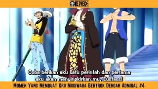 Momen Yang Membuat Kru Mugiwara Bentrok Dengan Admiral Part 4