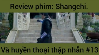 Review phim: Shangchi và huyền thoại thập nhẫn #13